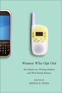 Imagen de portada: Women Who Opt Out 9780814743133