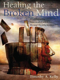 Omslagafbeelding: Healing the Broken Mind 9780814748121