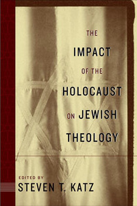 Titelbild: The Impact of the Holocaust on Jewish Theology 9780814748060