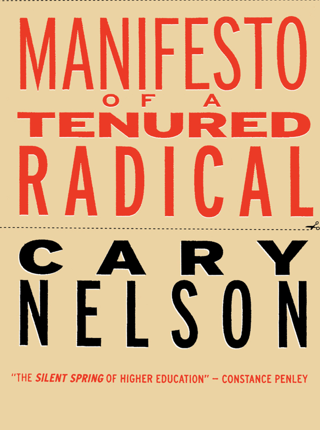 Manifesto of a Tenured Radical