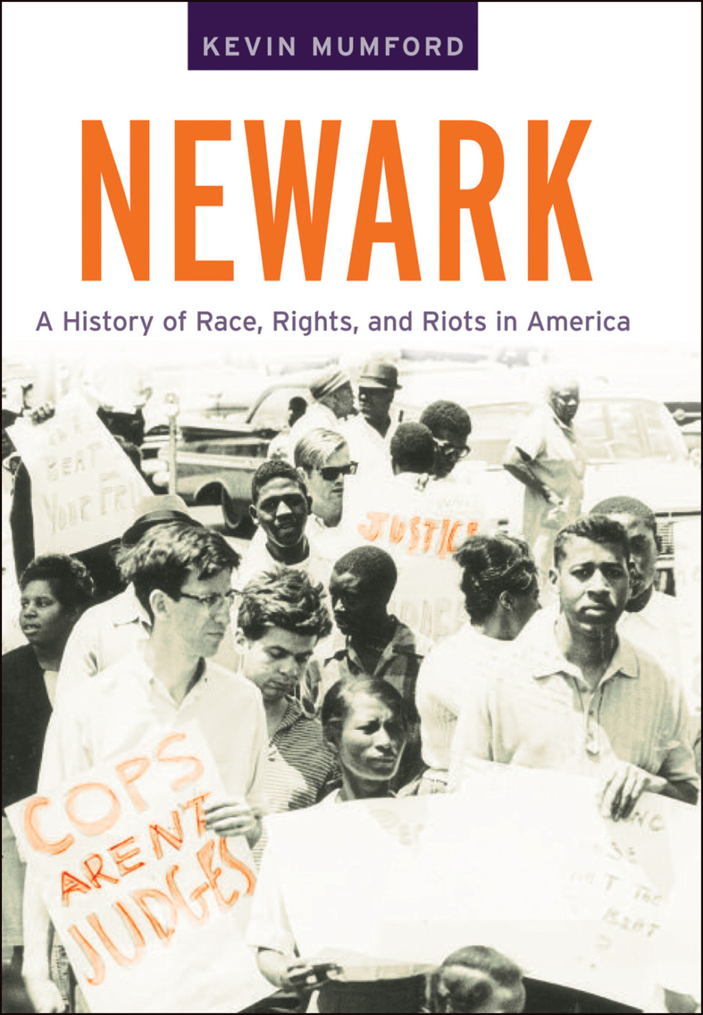 Newark A History of Race, Rights, and Riots in America