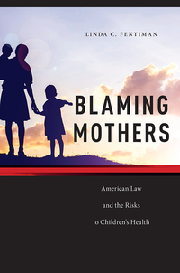 Cover image: Blaming Mothers 9781479867189