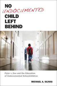 Titelbild: No Undocumented Child Left Behind 9780814762448