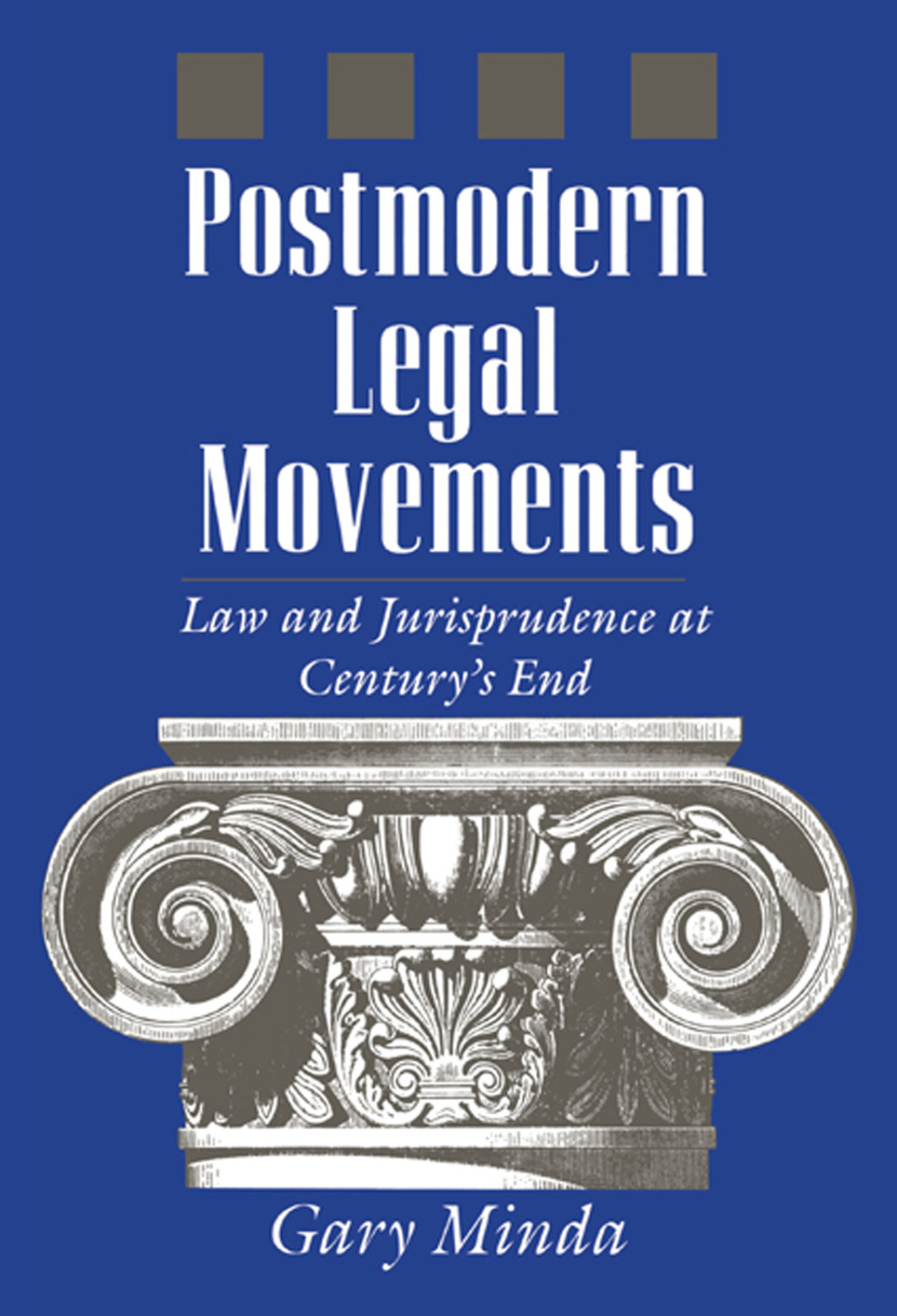 Postmodern Legal Movements Law and Jurisprudence At Century’s End