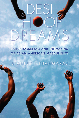 Cover image: Desi Hoop Dreams 9780814760932