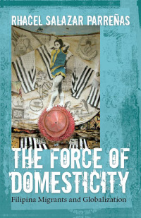 Cover image: The Force of Domesticity 9780814767351