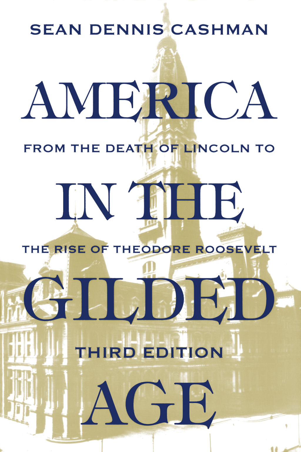 America in the Gilded Age Third Edition