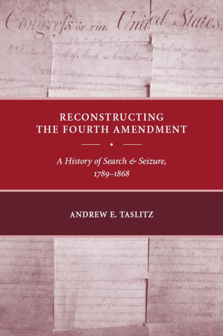 Imagen de portada: Reconstructing the Fourth Amendment 9780814783269