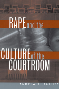 Omslagafbeelding: Rape and the Culture of the Courtroom 9780814782309