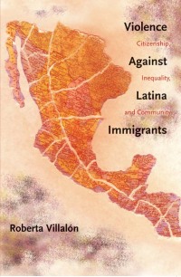 Cover image: Violence Against Latina Immigrants 9780814788240