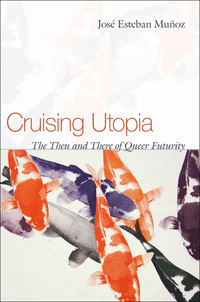 Cover image: Cruising Utopia 9780814757284
