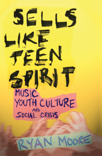 Imagen de portada: Sells like Teen Spirit 9780814757482