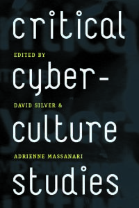 Imagen de portada: Critical Cyberculture Studies 9780814740248