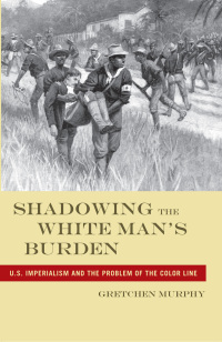 Imagen de portada: Shadowing the White Man’s Burden 9780814795996