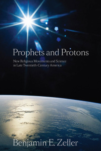Omslagafbeelding: Prophets and Protons 9780814797211