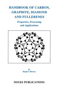 Cover image: Handbook of Carbon, Graphite, Diamonds and Fullerenes: Processing, Properties and Applications 9780815513391