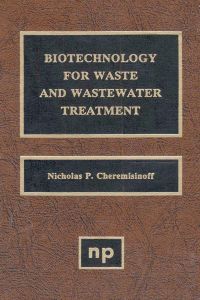 Cover image: Biotechnology for Waste and Wastewater Treatment 9780815514091