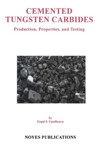 Imagen de portada: Cemented Tungsten Carbides: Production, Properties and Testing 9780815514176