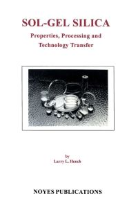 Cover image: Sol-Gel Silica: Properties, Processing and Technology Transfer 9780815514190