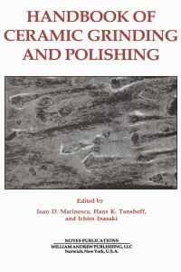 صورة الغلاف: Handbook of Ceramics Grinding & Polishing 9780815514244