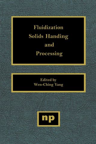 Imagen de portada: Fluidization, Solids Handling, and Processing: Industrial Applications 9780815514275