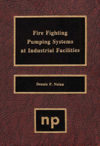Imagen de portada: Fire Fighting Pumping Systems at Industrial Facilities 9780815514282