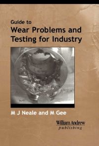 表紙画像: A Guide to Wear Problems and Testing for Industry 9780815514718