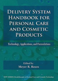 Cover image: Delivery System Handbook for Personal Care and Cosmetic Products: Technology, Applications and Formulations 9780815515043