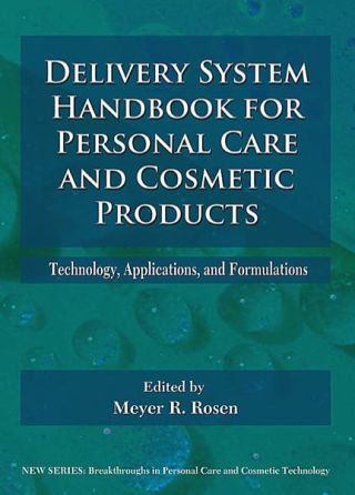 Cover image: Delivery System Handbook for Personal Care and Cosmetic Products: Technology, Applications and Formulations 9780815515043
