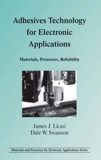 Imagen de portada: Adhesives Technology for Electronic Applications: Materials, Processing, Reliability 9780815515135