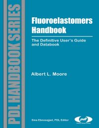 Cover image: Fluoroelastomers Handbook: The Definitive User's Guide 9780815515173