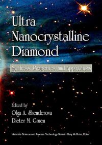 صورة الغلاف: Ultrananocrystalline Diamond: Synthesis, Properties, and Applications 9780815515241