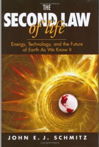 Cover image: The Second Law of Life: Energy, Technology, and the Future of Earth As We Know It 9780815515371