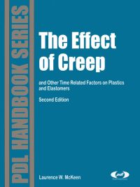 Omslagafbeelding: The Effect of Creep and Other Time Related Factors on Plastics and Elastomers 2nd edition 9780815515852