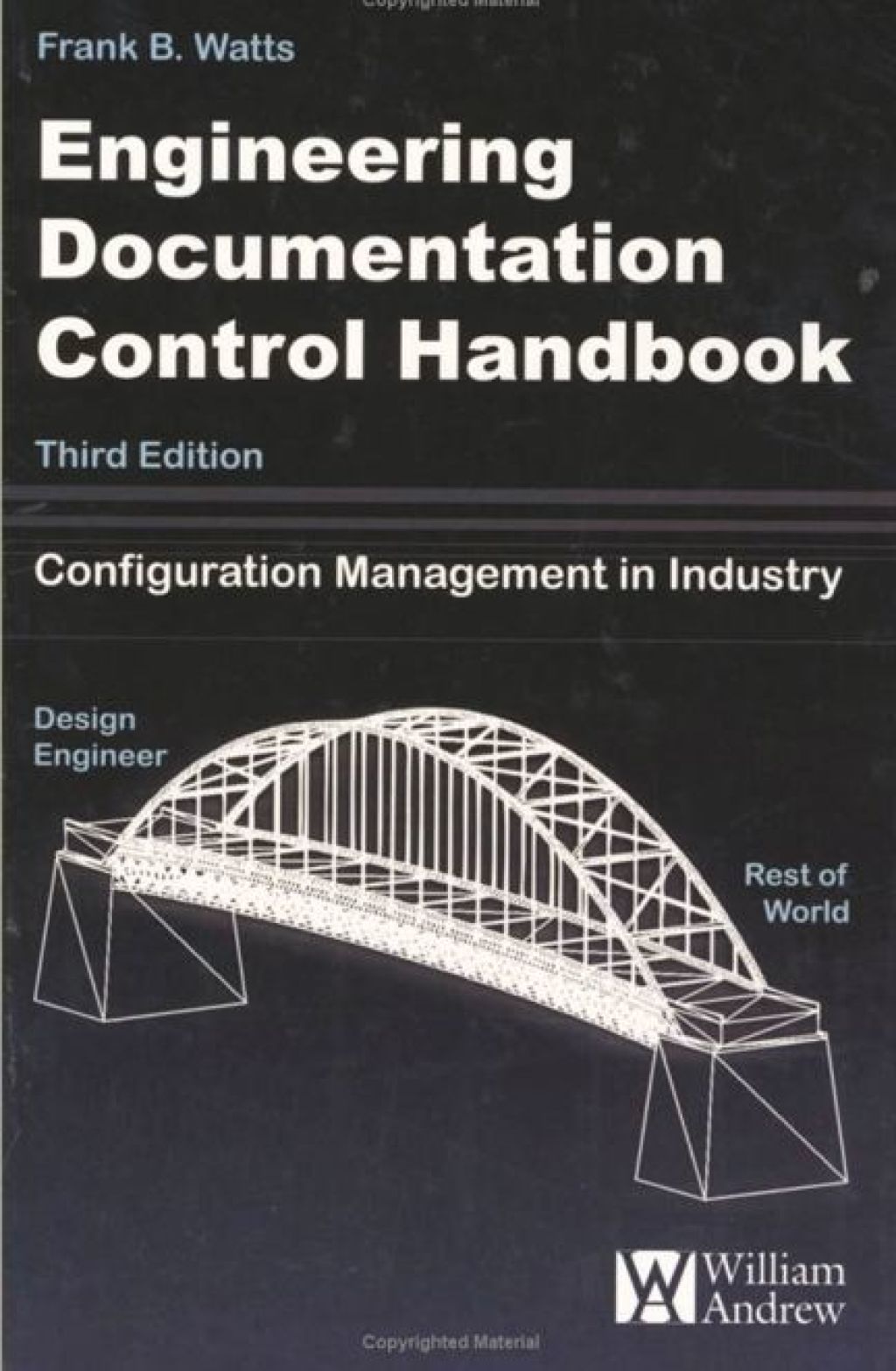 Engineering Documentation Control Handbook 3rd Edition
    Newer Edition Available