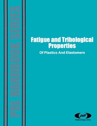 Imagen de portada: Fatigue and Tribological Properties of Plastics and Elastomers 9781884207150