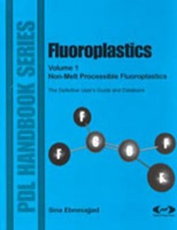 صورة الغلاف: Fluoroplastics, Volume 1 9781884207846