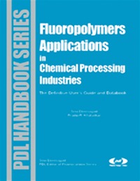 表紙画像: Fluoropolymer Applications in the Chemical Processing Industries 9780815515029