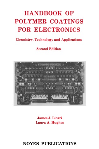 Cover image: Handbook of Polymer Coatings for Electronics: Chemistry, Technology and Applications 9780815512356