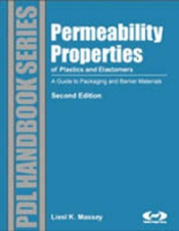 表紙画像: Permeability Properties of Plastics and Elastomers 2nd edition 9781884207976