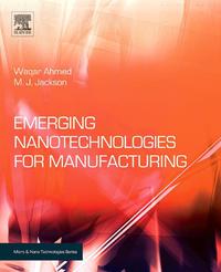 صورة الغلاف: Emerging Nanotechnologies for Manufacturing 9780815515838