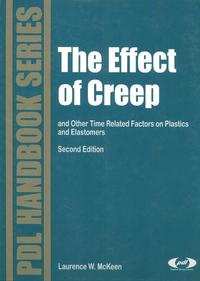 صورة الغلاف: The Effect of Creep and Other Time Related Factors on Plastics and Elastomers 2nd edition 9780815515852