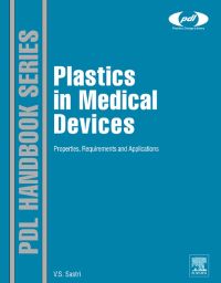 Cover image: Plastics in Medical Devices: Properties, Requirements and Applications 9780815520276