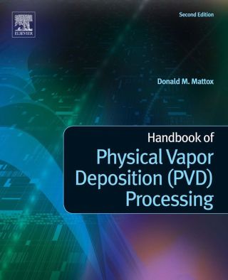 Cover image: Handbook of Physical Vapor Deposition (PVD) Processing 2nd edition 9780815520375