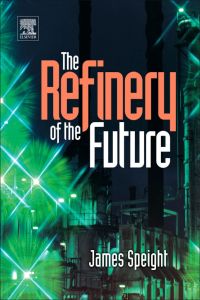 Cover image: The Refinery of the Future 9780815520412