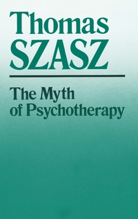 Cover image: The Myth of Psychotherapy 9780815602231
