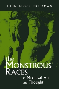 Imagen de portada: The Monstrous Races in Medieval Art and Thought 9780815628262