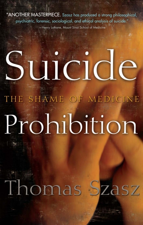 Suicide Prohibition: The Shame of Medicine - FULL INSTANT DOWNLOAD | PDF DOCX EPUB