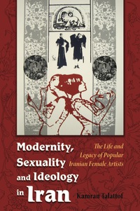 Imagen de portada: Modernity, Sexuality, and Ideology in Iran 9780815632245