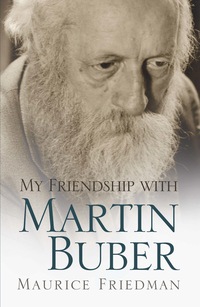 Cover image: My Friendship with Martin Buber 9780815610168